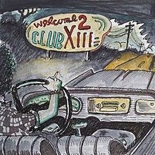 Drive-By Truckers : Welcome 2 Club XIII